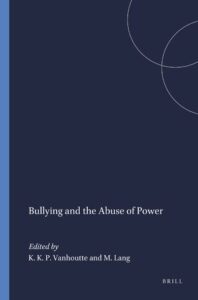 Bullying and the Abuse of Power