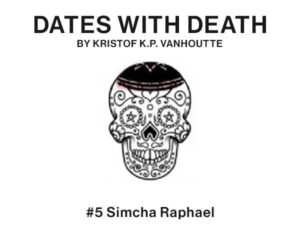 Dates with Death with Simcha Raphael